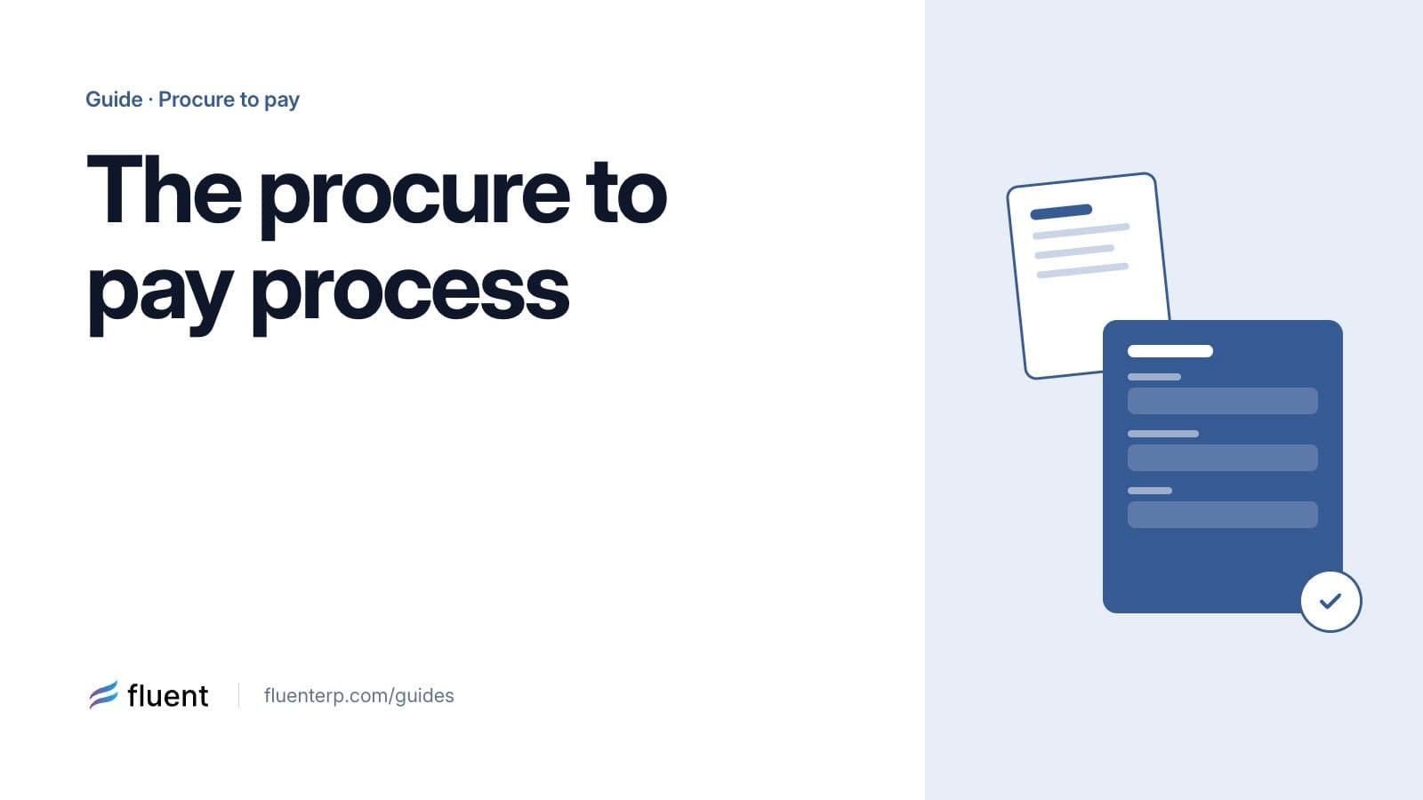 Procure to Pay Process: Steps, Documents and How to Automate It