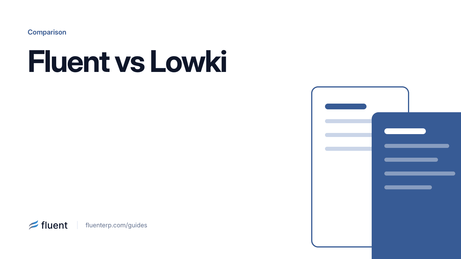 Fluent vs Lowki for Epicor Kinetic Order Entry and AP